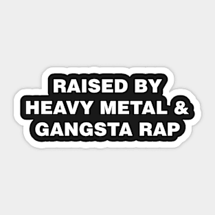 Heavy Metal & Gangsta Rap Sticker